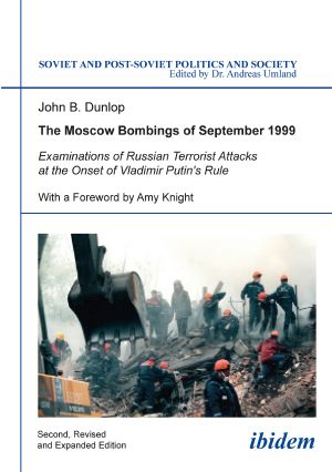 [Soviet and Post-Soviet Politics and Society 110] • The Moscow Bombings of September 1999